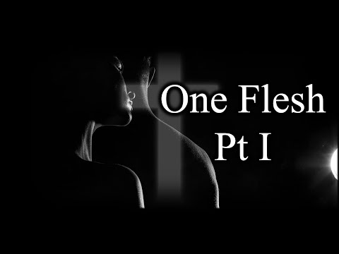 One Flesh Pt I, Genesis 2:24 – June 11th, 2023