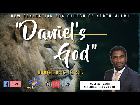 July 31st, 2021 | Daniel's God | Dr. Gervon Marsh | Daniel 6:15-16 KJV |