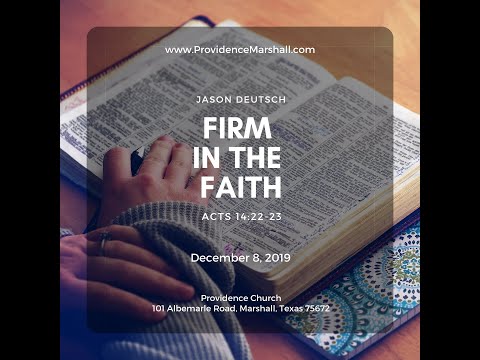 Acts 14:22-23 | Firm in the Faith