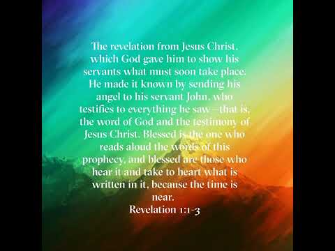 NIV Bible Verses of the day: Revelation 1:1-3/ John 3:5-7 Selected/ Spoken by: "Woman of God"????