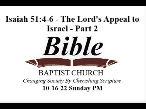 Isaiah 51:4-6 - The Lord's Appeal to Israel - Part 2