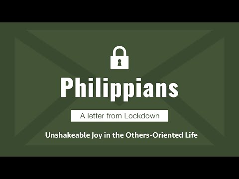 Unshakeable Joy in the Others-Oriented Life - Philippians 2:19-30