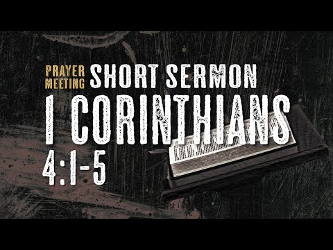 1 Corinthians 4:1-5 - John Lao