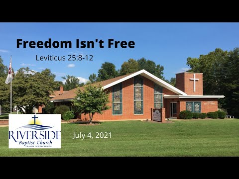 Freedom Isn't Free Leviticus 25:8-12 July 4, 2021
