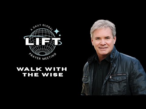 LIFT Daily Prayer: Walk with the Wise | September 24, 2025