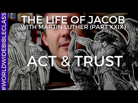 Rebecca the Hero! Faith and Action (Martin Luther on Genesis 27:42-45)