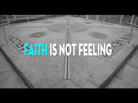Faith is not Feeling | Ephesians 2:6 | EachOneHas.com