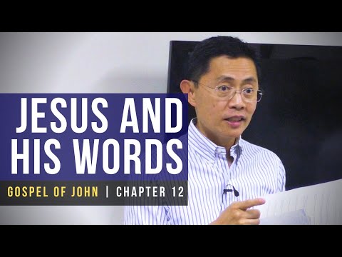 Jesus and His Words - (John 12:44-50) | Rev Joseph Poon