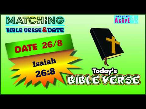 Date 26/8 | Isaiah 26:8 | Matching Bible Verse - Today's Date | Daily Bible verse