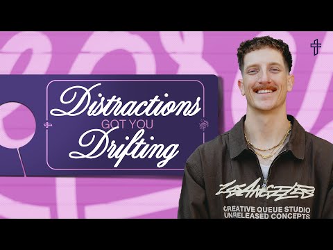 Distractions Got You Drifting // Do Not Disturb (Part 2) // Pastor Ty Lanphere