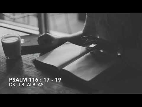 Psalm 116:17 19 door ds  J B  Alblas (Herhaling 04-04-2020)