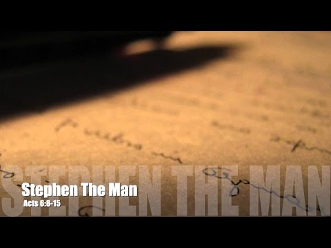 The First Martyr (Acts 6: 8-15) 3/12/17