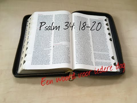 een woord voor iedere dag - bemoediging Psalm 34: 18-20
