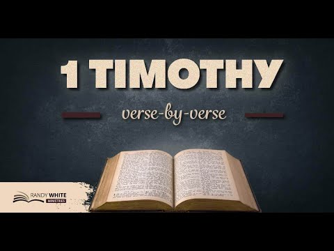 Session 12 | 1 Timothy 5:8  | 1 Timothy Verse by Verse