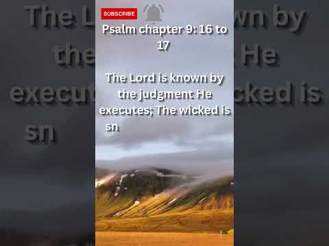 The Lord is known by the judgment  / Psalm 9:16-17