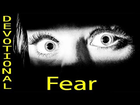 Fear Not - What if? So what? - Proverbs 3:25-26 - Confidence - Combating fear