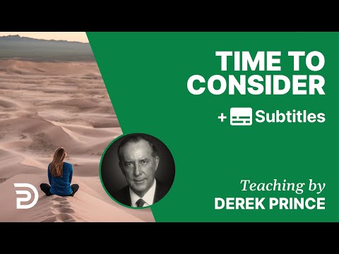 Time to Consider | Part 105 | Derek Prince Devotions