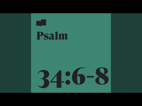 Psalm 34:6-8 (feat. Brad Kilman)