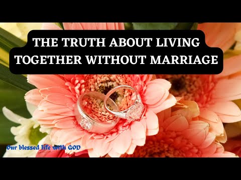 THE TRUTH ABOUT LIVING TOGETHER WITHOUT MARRIAGE (Hebrews 13:4) v241
