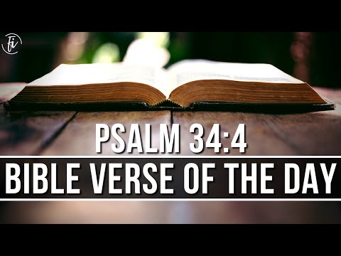 Bible Verse For Today Psalm 34:4 | Bible Verse Of The Day And Explanation