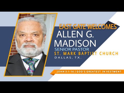 John 3:1-16 / God's Greatst In Vestment (Allen G. Madison)