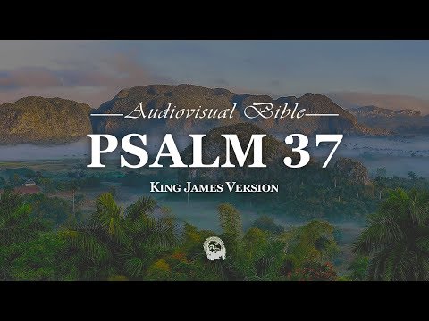 Psalm 37:1-40 King James Version (KJV)