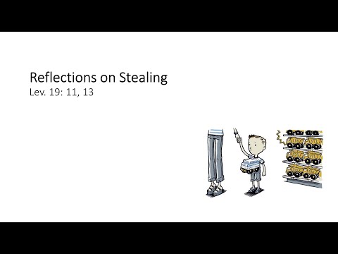 Reflections on Stealing - Leviticus 19:11, 13 - Rev. Stewart Young -  Sept. 26, 2021 Worship Service