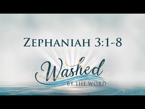 Zephaniah 3:1-8