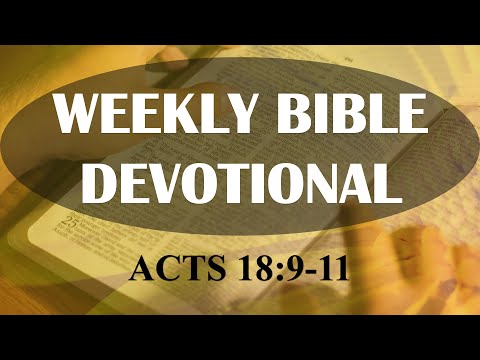 Acts 18:9-11 | Weekly Bible Devotional