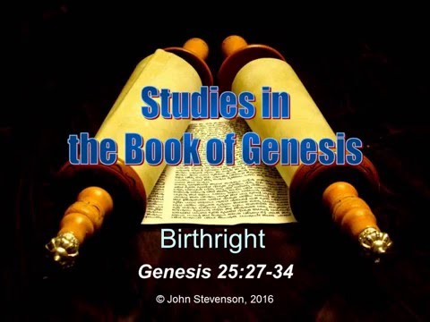 Genesis 25:27-34.  The Birthright