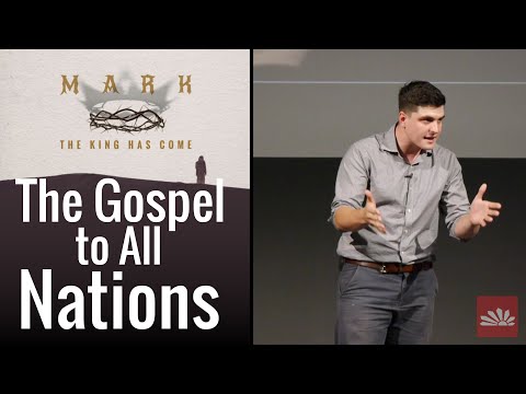 The Gospel to All Nations ~ Mark 13:9 - 13