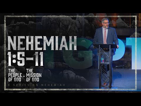 Sunday Message | Nehemiah 1:5-11