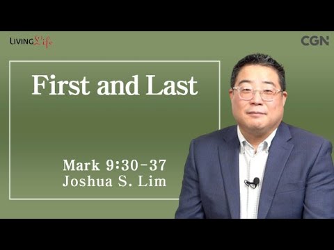 First and Last (Mark 9:30-37) - Living Life 01/26/2024 Daily Devotional Bible Study