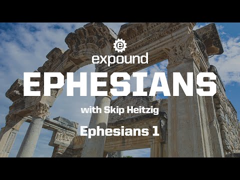 Wednesday 6:30 PM: Ephesians 1:12-2:7 - Skip Heitzig