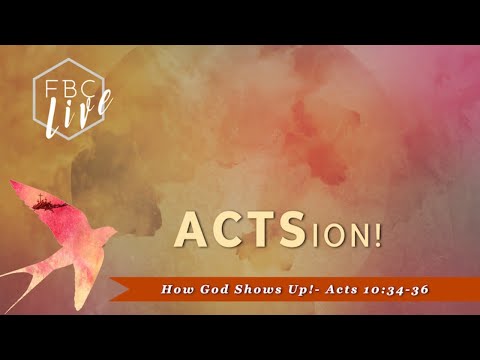 How God Shows Up! - Acts 10:34-36 - Garth Borthistle - Aug 22, 2021