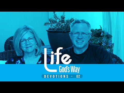 02 - Life God's Way Devotion  (Mark 4:21-23)