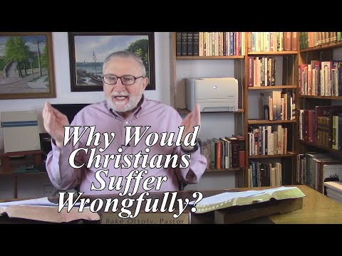 Why Would Christians Suffer Wrongfully? 1 Peter 2:18-19. (#144)