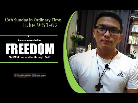 13th Sunday in Ordinary Time/ Luke 9:51-62