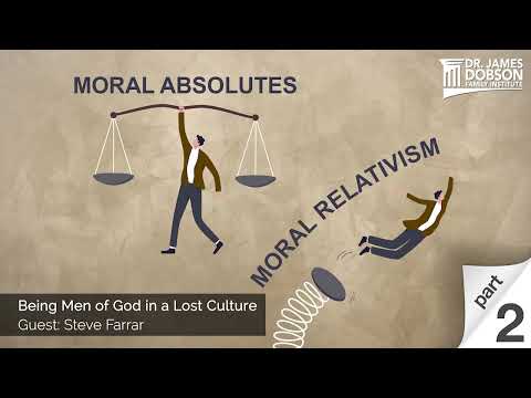 Being Men of God in a Lost Culture - Part 2 with Guest Steve Farrar