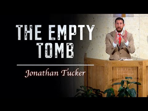 Jonathan Tucker | The Empty Tomb (John 20:1-10)