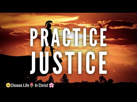 Practice Justice, Sunday School Lesson, May 17, 2020, Jeremiah 21:8-14, plus free study notes.