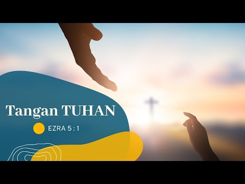 Tangan Tuhan | Ezra 5 : 1