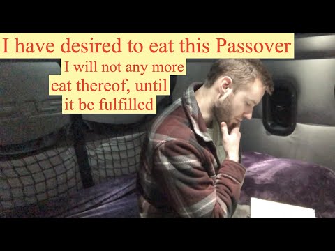 616. I Will No Longer Eat Until Passover Is Fulfilled. Luke 22:15-16