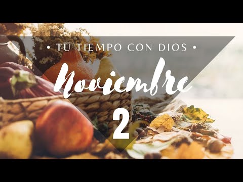 Tu Tiempo con Dios 2 de Noviembre 2021 (Job 16:18-22 y 17:1-5)