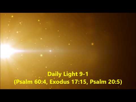 Daily Light January 9th, part 1 (Psalm 60:4, Exodus 17:15,  Psalm 20:5)
