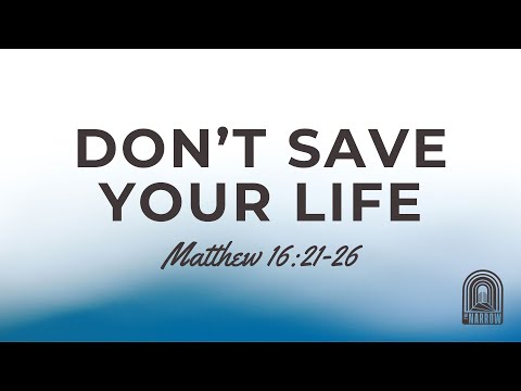 Don't Save Your Life (Matthew 16:20-26) | The Narrow Junior High Ministry | Pastor Jacob Mock