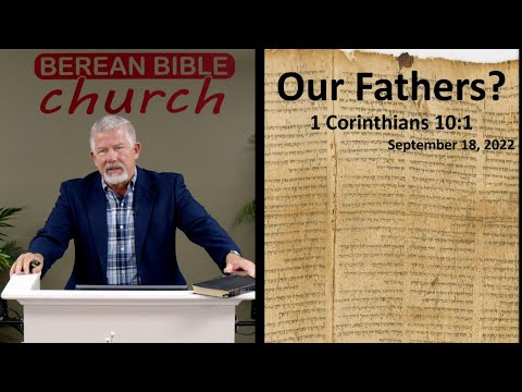 Our Fathers? (1 Corinthians 10:1)