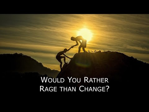 Proverbs 19:3 - Would You rather Rage than Change?