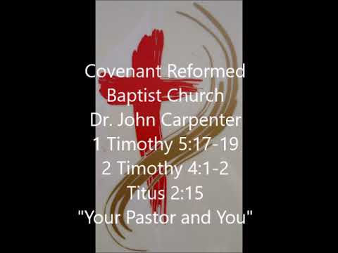 The Role of the Pastor, 1 Timothy 5:17-19, 2 Timothy 4:1-2, Titus 2:15