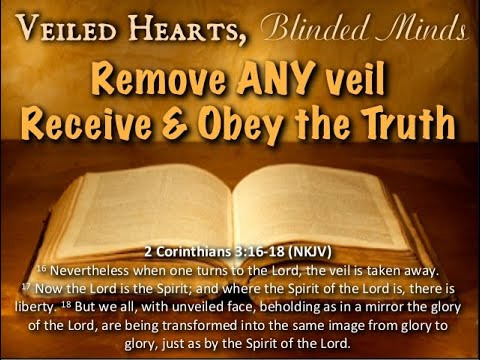 2 Corinthians 3:14 - Who Blinded Their Minds?  Why Is The Gospel Hid (Vailed) To Those Who Are Lost?